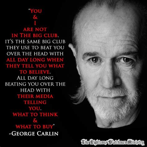 George Carlin Thoughts Quotes Life Quotes Deep Thoughts Comedian George Carlin Media Lies