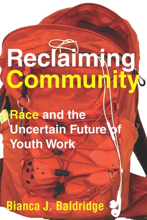 reclaiming community race and the uncertain future of youth