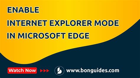 How To Enable Classic Internet Explorer Mode In Microsoft Edge Enable