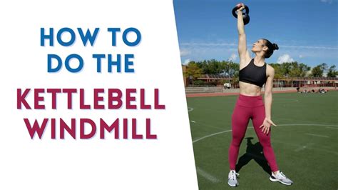 How To Do The Kettlebell Windmill Youtube