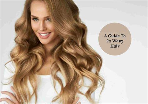 2a Hair Type Hairstylist Approved Routines Styling Tips And Best