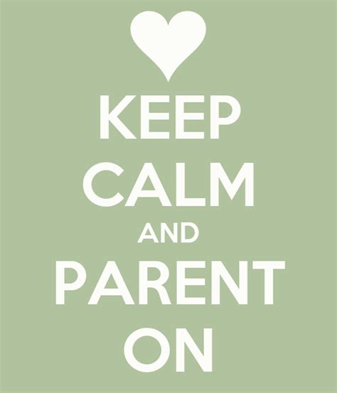 Keep Calm And Parent On Poster Fatima Keep Calm O Matic