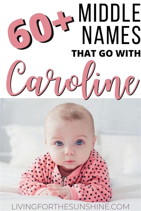 Beautiful Middle Names For Caroline Living For The Sunshine