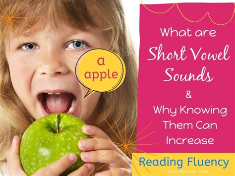 What Are Short Vowel Sounds And Why Knowing Them Can Increase Reading
