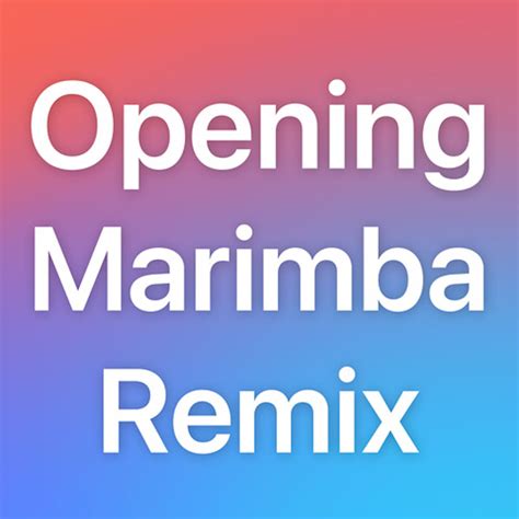 Opening Marimba Remix By Cool Basics Catapult Distribution