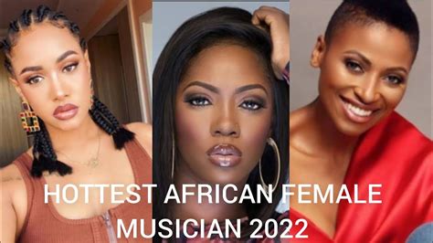 Top 10 Hottest African Female Singers 2022 Youtube