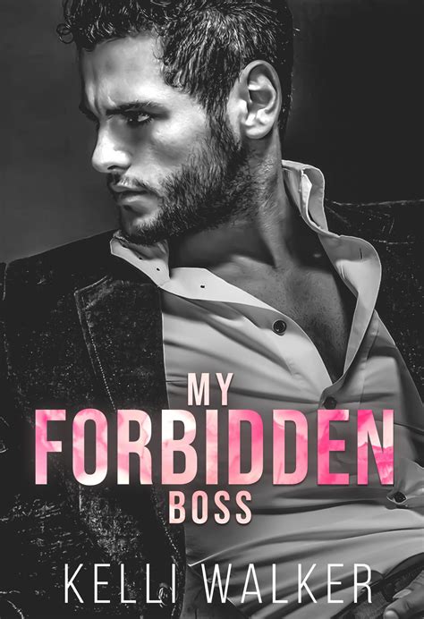 Arc For My Forbidden Boss An Office Romance The Billionaire Brothers Series By Kelli Walker