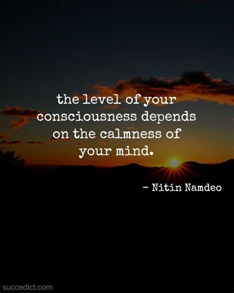41 Consciousness Quotes To Awaken Your Inner Self Succedict