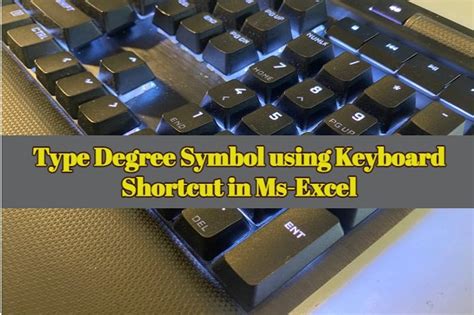 Type Degree Symbol Using Keyboard Shortcut In Ms Excel Mark Degree
