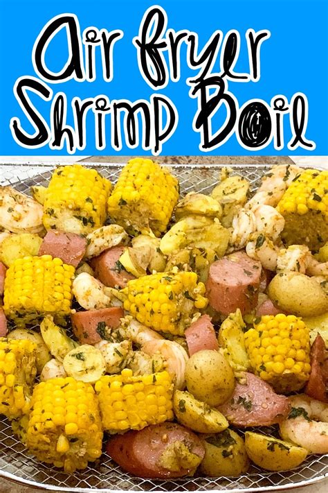 Air Fryer Shrimp Boil Recipe | Recipe in 2020 | Shrimp ...