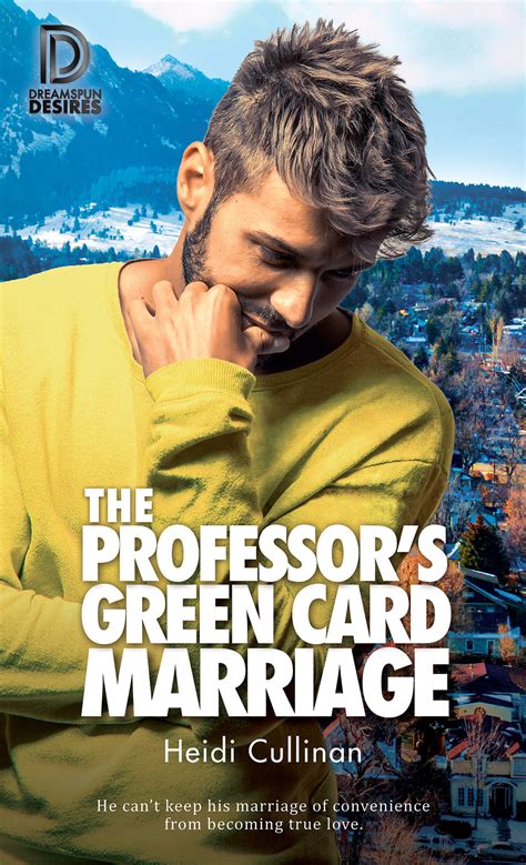 The marriage green card is one of these special green cards. New Release Review: The Professor's Green Card Marriage ...