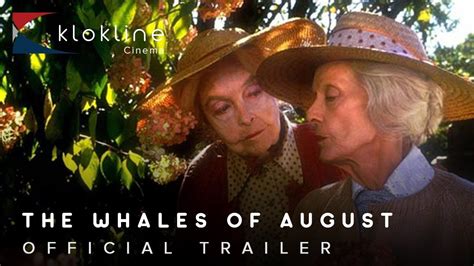 1987 The Whales Of August Official Trailer 1 Nelson Entertainment Youtube