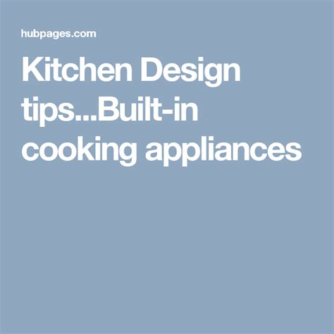Kitchen Design Tipsbuilt In Cooking Appliances Cooking Appliances