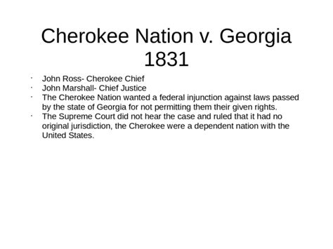 Cherokee Nation V Georgia 1831 John Ross Cherokee Chief John Marshall