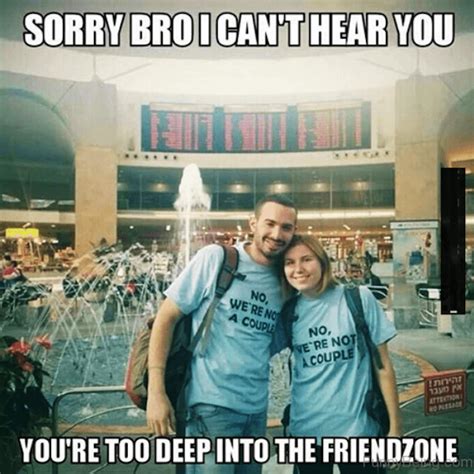 25 Of The Most Relatable Friend Zone Memes On The Internet