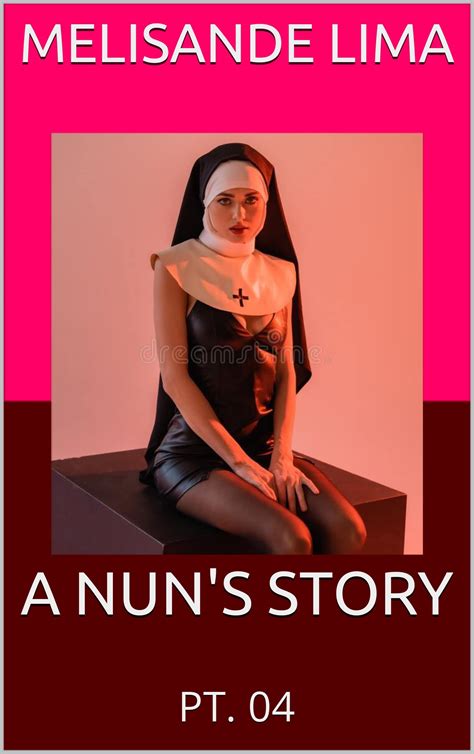 A Nun S Story Pt 04 By Melisande Lima Goodreads