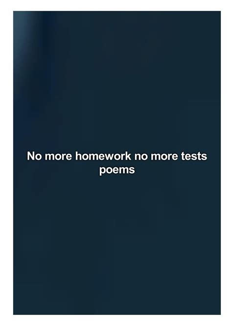 No More Homework No More Tests Poems By Lee Sarah Issuu