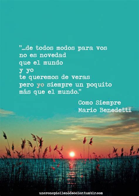 Mario Benedetti Inspirational Words Famous Movie Quotes