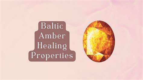 9 Baltic Amber Healing Properties Benefits