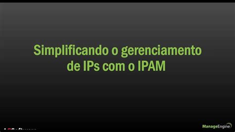 Simplificando O Gerenciamento De Ips Com O Ipam Youtube