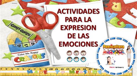 Actividades Y Juegos Para Niños Actividades Para Expresar Emociones Y
