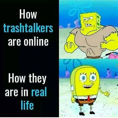 Trash Talker Irl Funny Gaming Memes Funny Spongebob Memes Funny Games