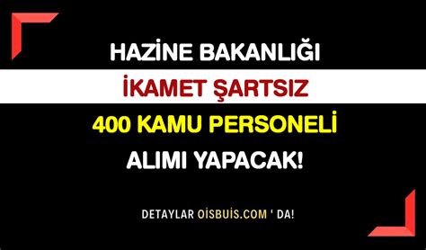 Hazine ve Maliye Bakanlığı İkamet Şartsız 400 Kamu Personeli Alımı