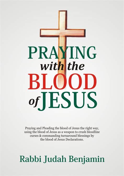 Buy Praying With The Blood Of Jesus Praying And Pleading The Blood Of