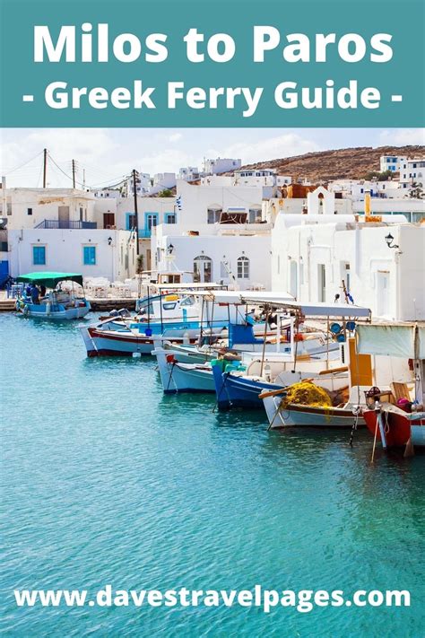 Milos To Paros Ferry Guide Schedules Ferries Greece Travel Tips