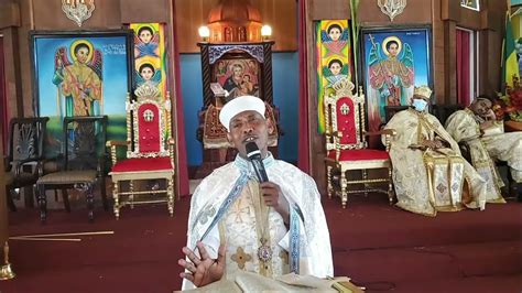 April 25 2021 Ethiopian Orthodox Amharic Sermon Youtube