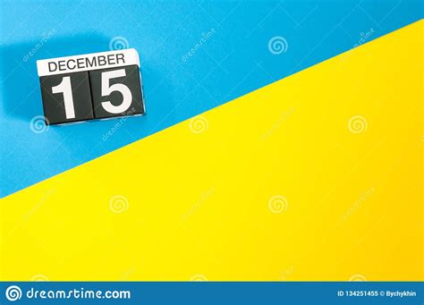 December 15th Image 15 Day Of December Month Calendar On Blue Yellow