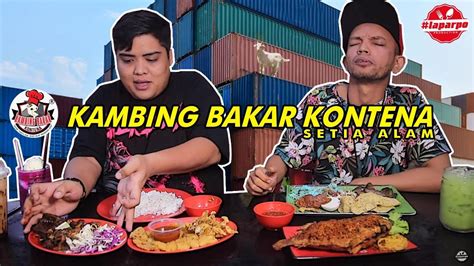 Kambing bakar kontena (setia alam). Restoran Kambing Bakar Kontena Setia Alam - YouTube