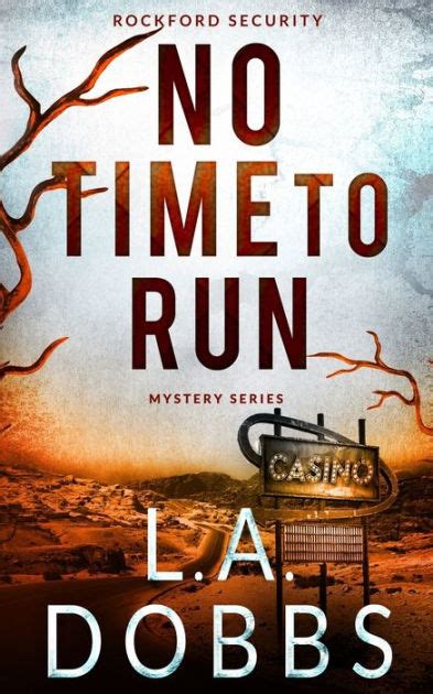 no time to run by l a dobbs paperback barnes and noble®