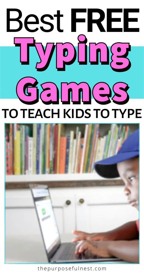 Free Typing Games For Kids The Purposeful Nest