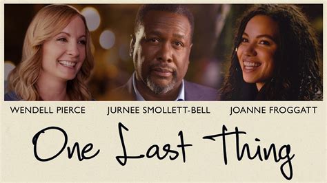 One Last Thing Official Trailer Youtube