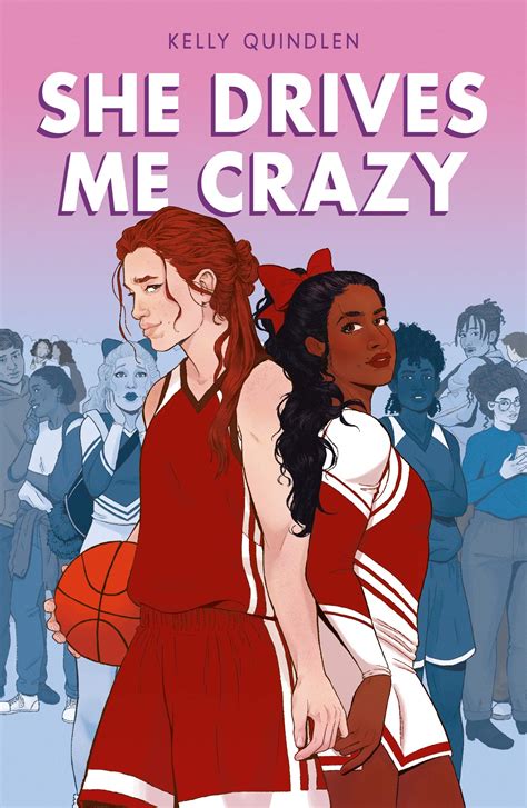she drives me crazy by kelly quindlen book review