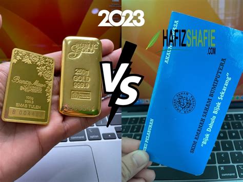 Asb Dan Emas Untuk Tahun 2023 Yang Mana Lebih Untung Hafizshafiecom