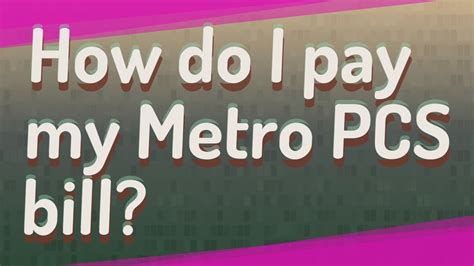 How Do I Pay My Metro Pcs Bill Youtube