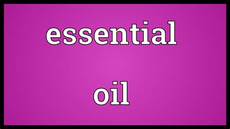 Essential Oil Meaning Youtube