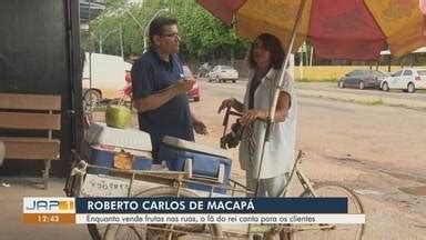 Jornal do Amapá 1ª Edição Fã de Roberto Carlos vencedor de frutas