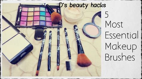 5 Most Essential Makeup Brushes Basic Makeup Brushes For Beginners Youtube
