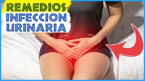 6 remedios caseros para la infección urinaria youtube