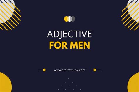 2850 Adjective Words To Describe Men