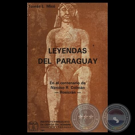 Portal Guaraní Leyendas Del Paraguay Por TomÁs L MicÓ