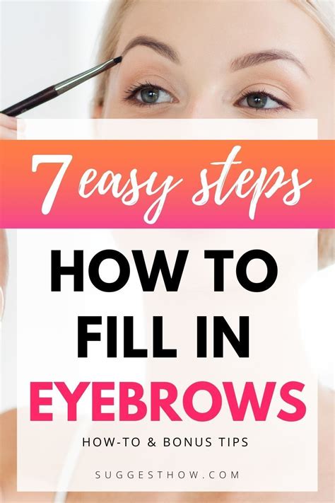 How To Fill In Eyebrows 7 Steps For Perfect Brows In 2021 Filling