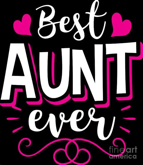 Aunt Auntie Bae Best Aunt Ever Birthday T Digital Art By Haselshirt