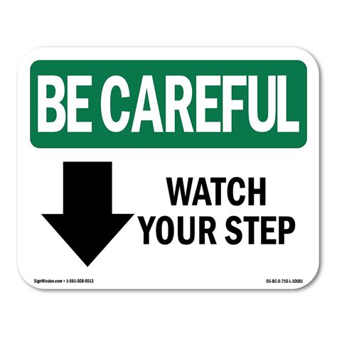 Osha Be Careful Sign Watch Your Step Down Arrow With Symbol Decal