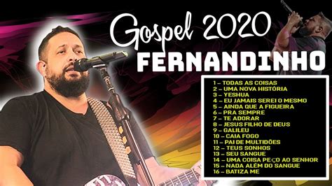 Louvores E Adoração 2020 Fernandinho As Melhores Álbum Uma Nova