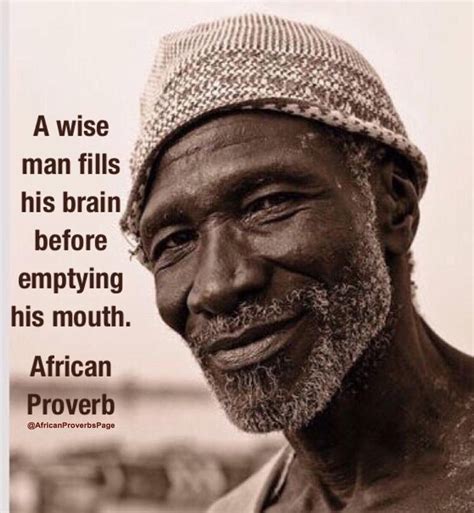 A Wise Man African Quotes Proverbs Quotes African Proverb