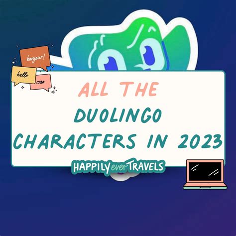 All 10 Duolingo Characters In 2023 Happily Ever Travels